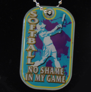 Softball No Shame In My Game Dog Tag-3055